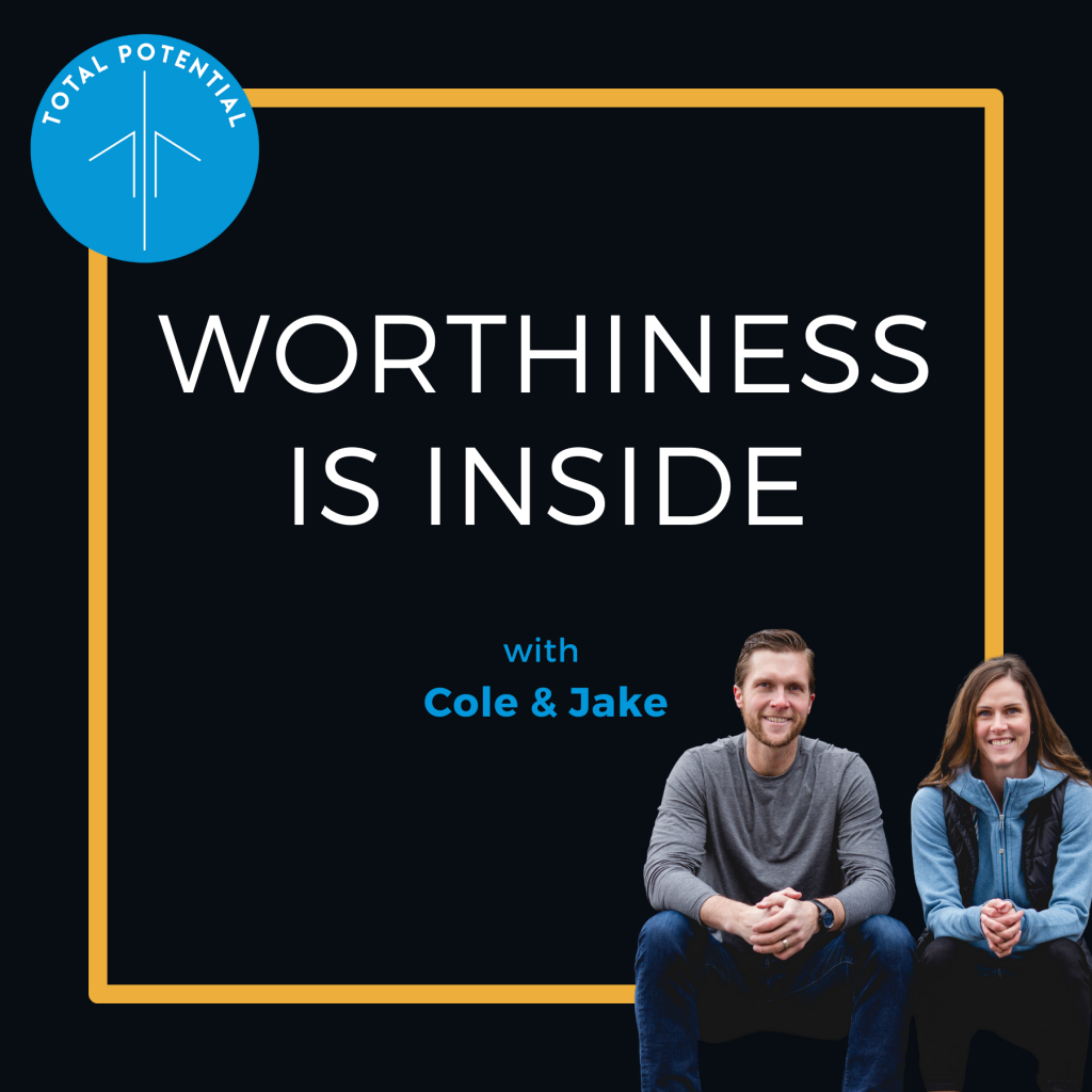 worthiness podcast